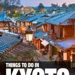 best things to do in Kyoto