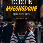 things to do in myeongdong