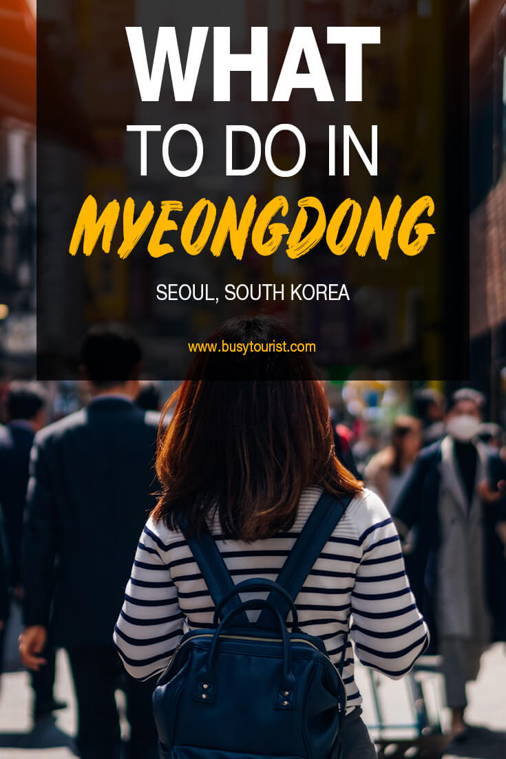 Myeongdong Guide 8 Things To Do In Myeongdong (Seoul, South