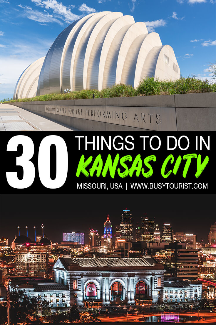 30 Best & Fun Things To Do In Kansas City (Missouri)