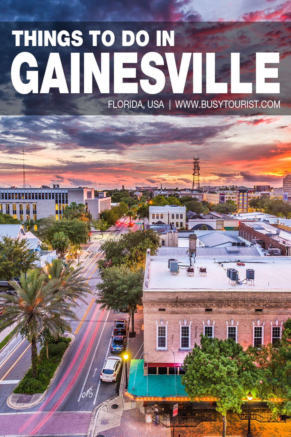 21 Fun Things To Do In Gainesville, Florida Busy Tourist