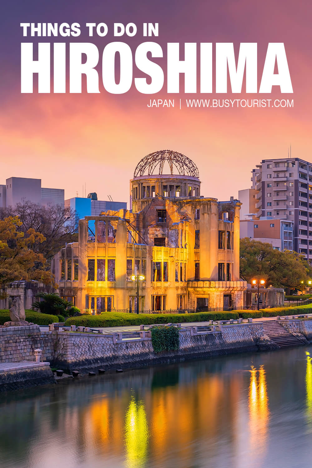 can you visit hiroshima in one day
