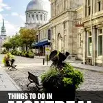 things to do in Montreal