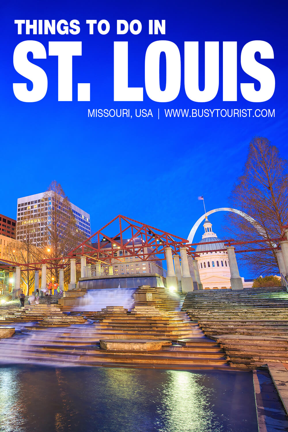 28 Fun Things To Do In St. Louis (Missouri) Attractions & Activities