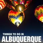 best things to do in Albuquerque
