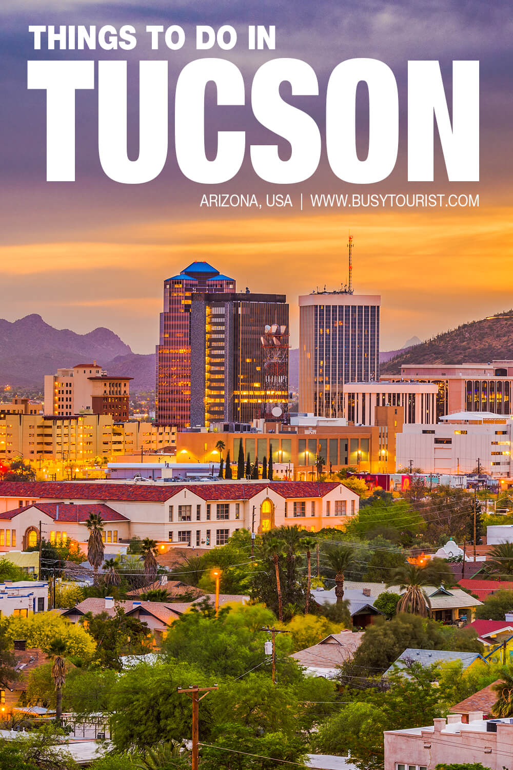 30 Best & Fun Things To Do In Tucson (AZ) - Attractions & Activities