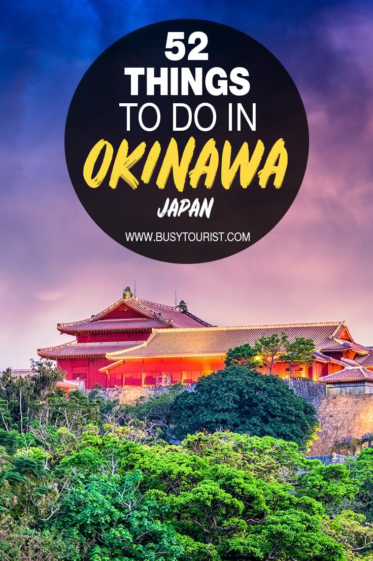 52 Best & Fun Things To Do In Okinawa (Japan) Attractions & Activities