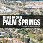 things to do in Palm Springs