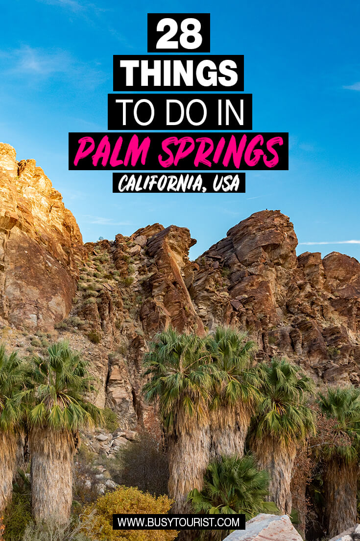 28 Fun Things To Do In Palm Springs (CA) Attractions & Activities