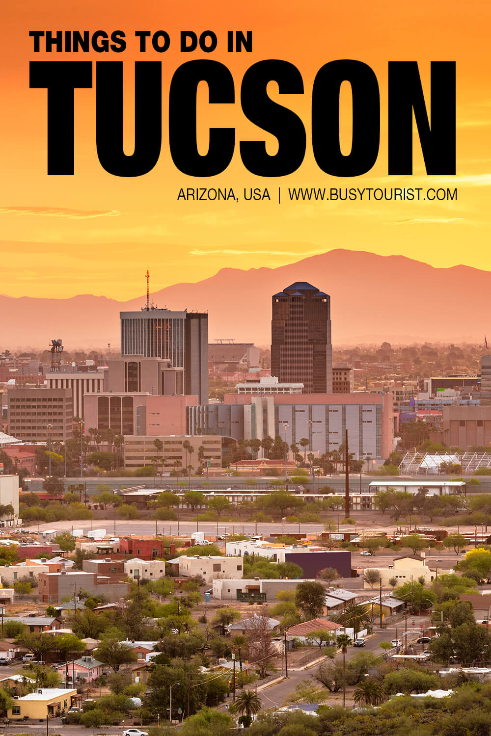 30 Best & Fun Things To Do In Tucson (AZ) Attractions & Activities