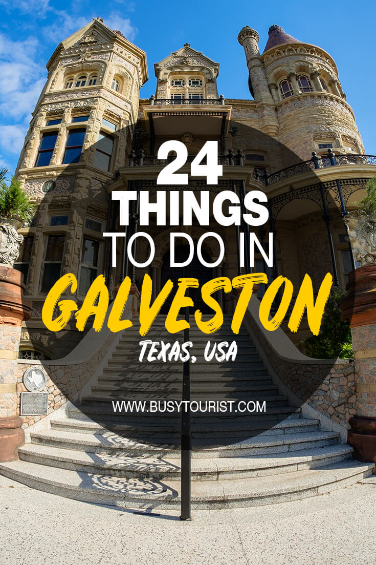 24 Best & Fun Things To Do In Galveston (TX) Attractions & Activities