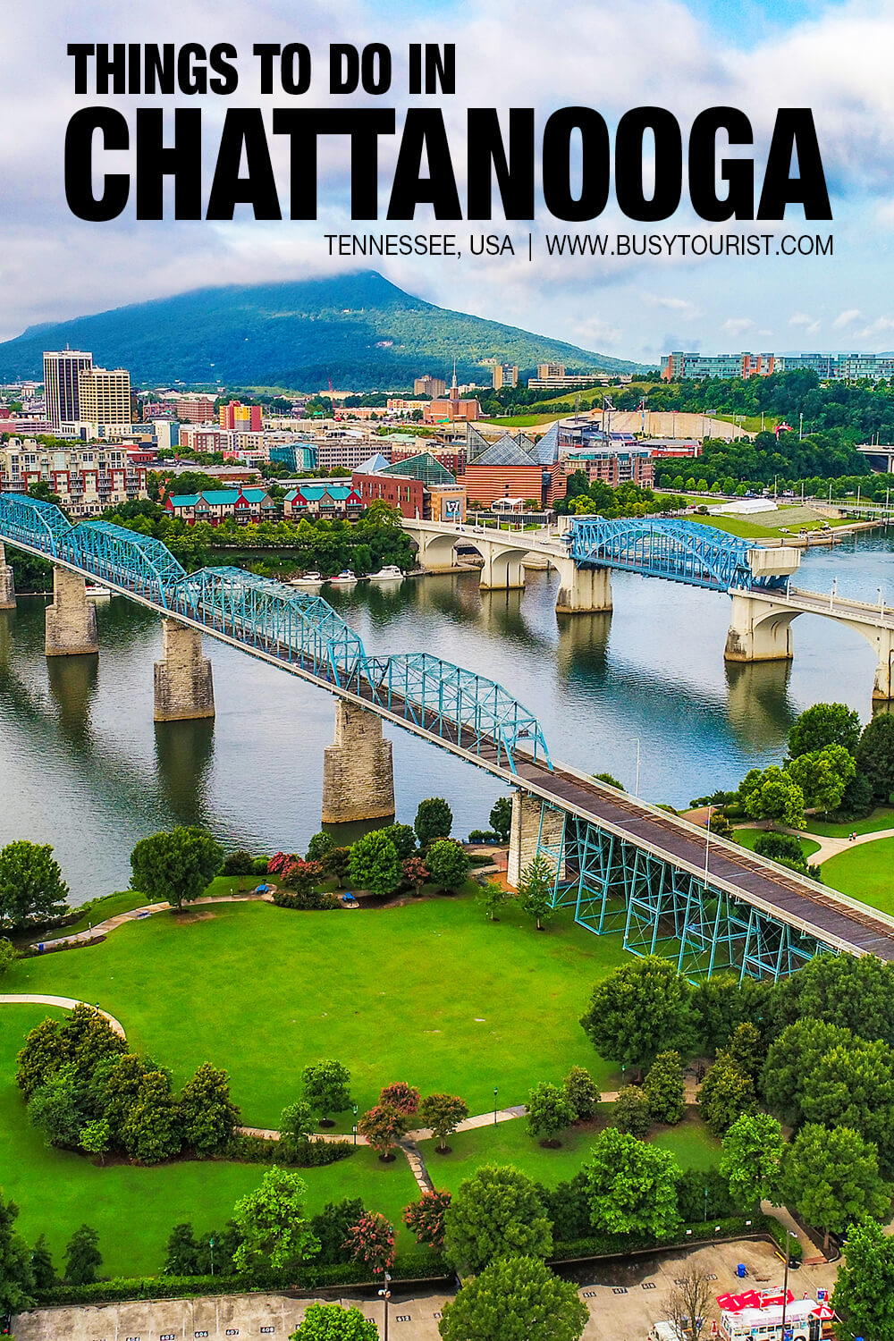 27 Best & Fun Things To Do In Chattanooga (TN) Attractions & Activities