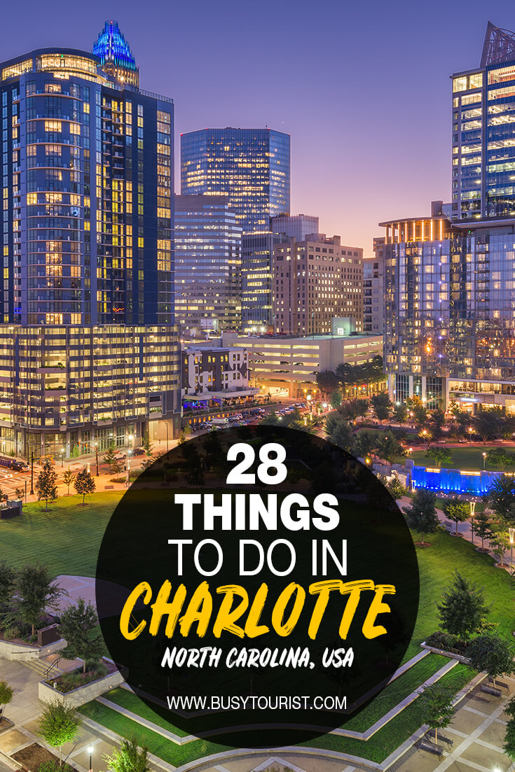 28 Best & Fun Things To Do In Charlotte (NC) Attractions & Activities