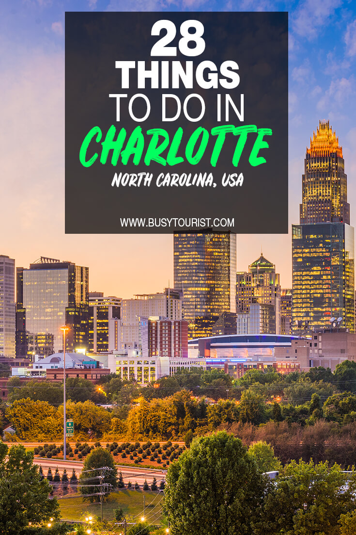 28 Best & Fun Things To Do In Charlotte (NC) Attractions & Activities
