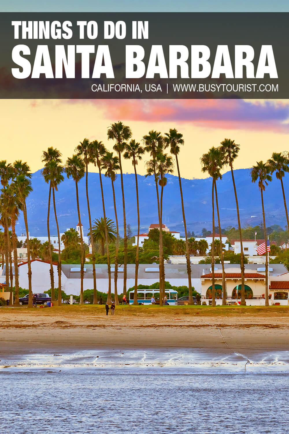 30 Best & Fun Things To Do In Santa Barbara Attractions & Activities