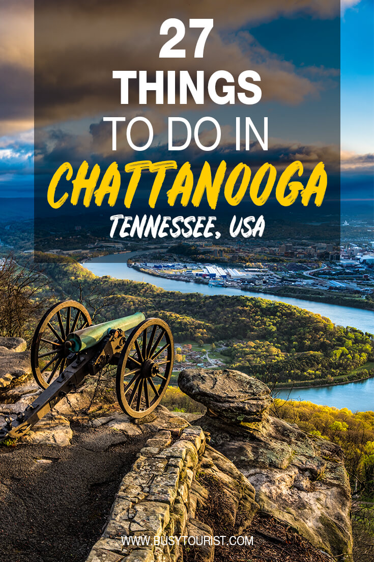 27 Best & Fun Things To Do In Chattanooga (TN) Attractions & Activities
