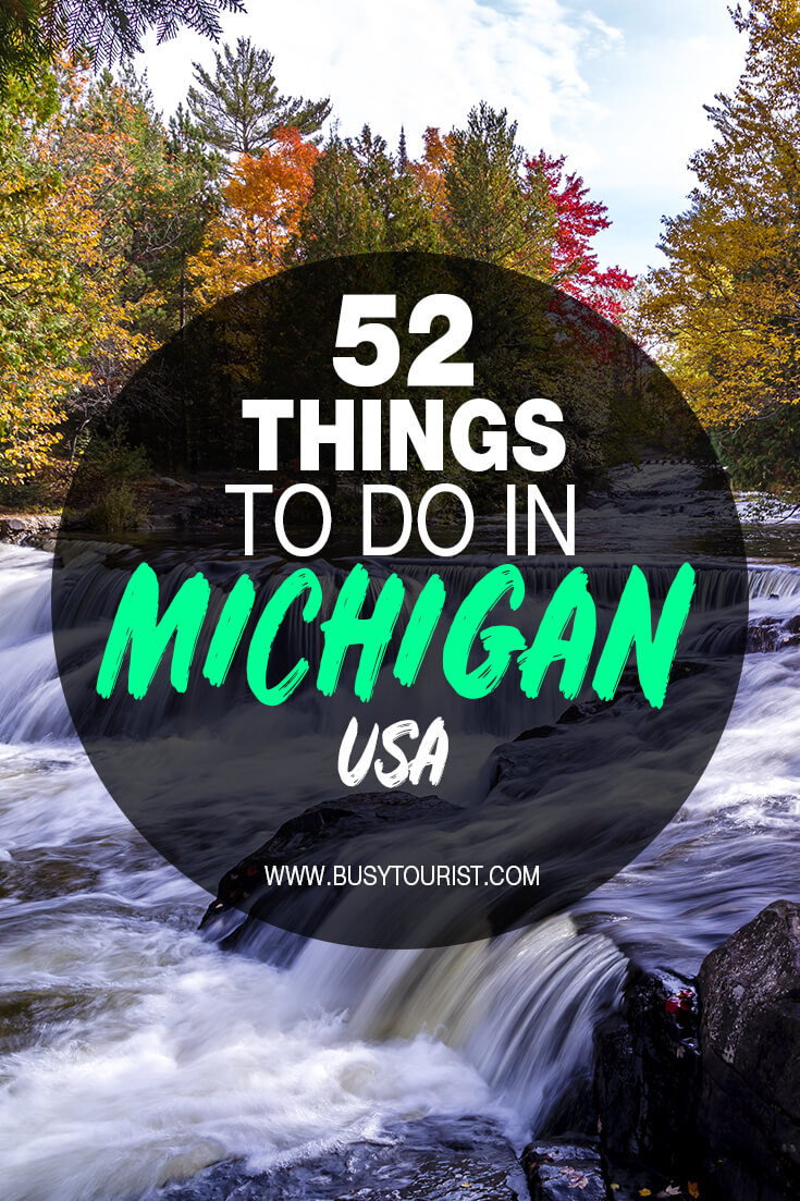 52 Fun Things To Do & Best Places To Visit In Michigan