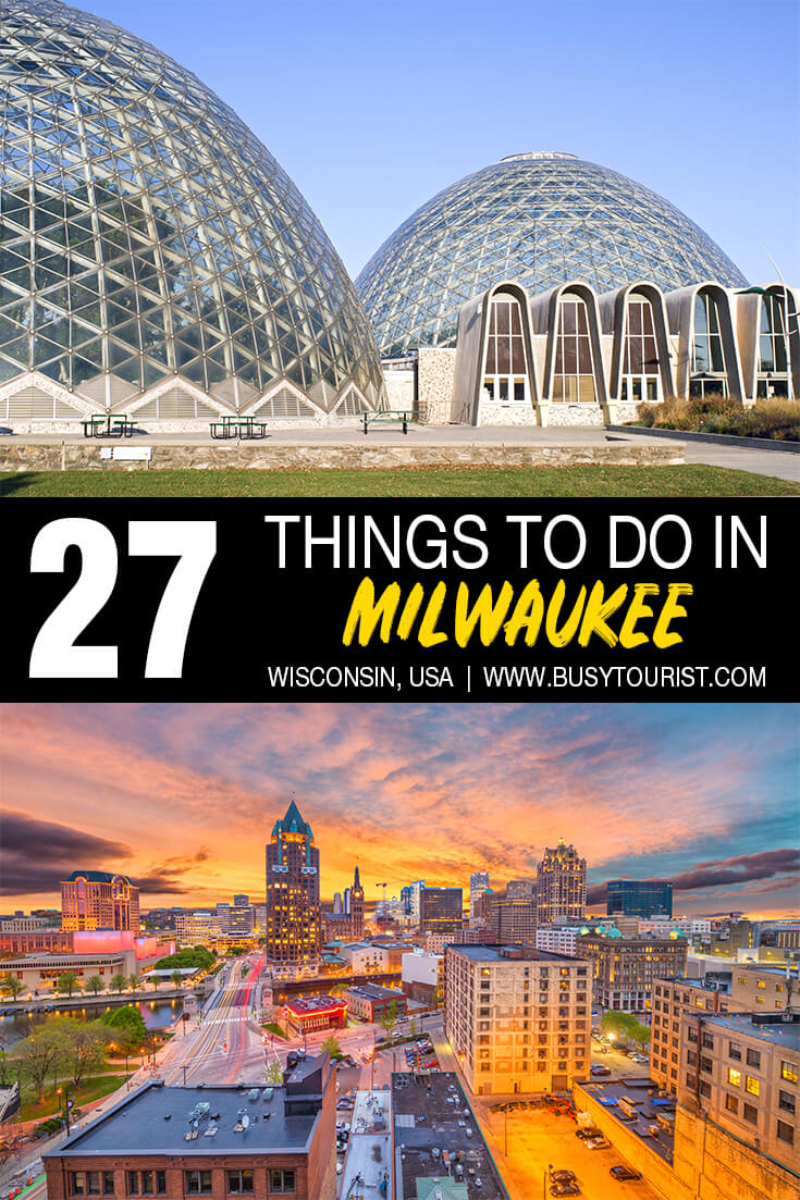 27 Fun Things To Do In Milwaukee (Wi) Attractions & Activities