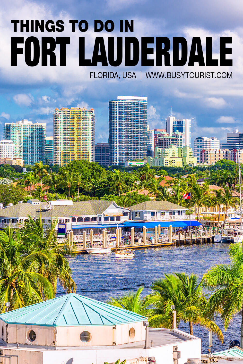 30 Fun Things To Do In Fort Lauderdale (FL) Attractions & Activities