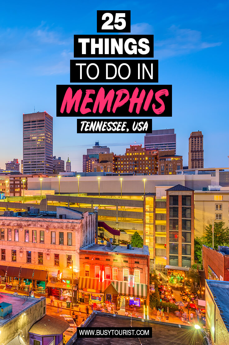 25 Best & Fun Things To Do In Memphis (TN) Attractions & Activities