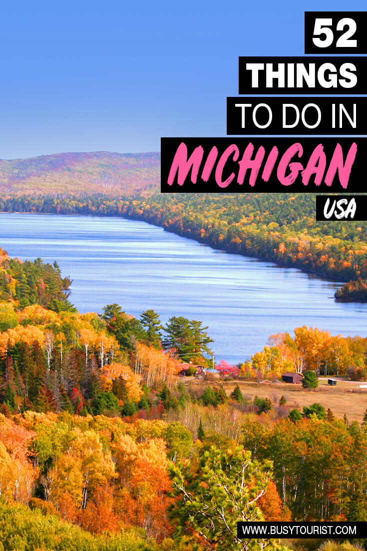 52 Fun Things To Do & Best Places To Visit In Michigan
