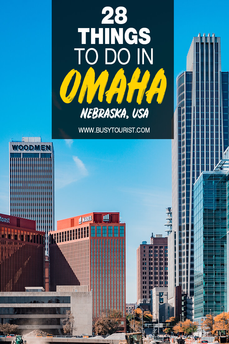 28 Fun Things To Do In Omaha Nebraska Attractions And Activities