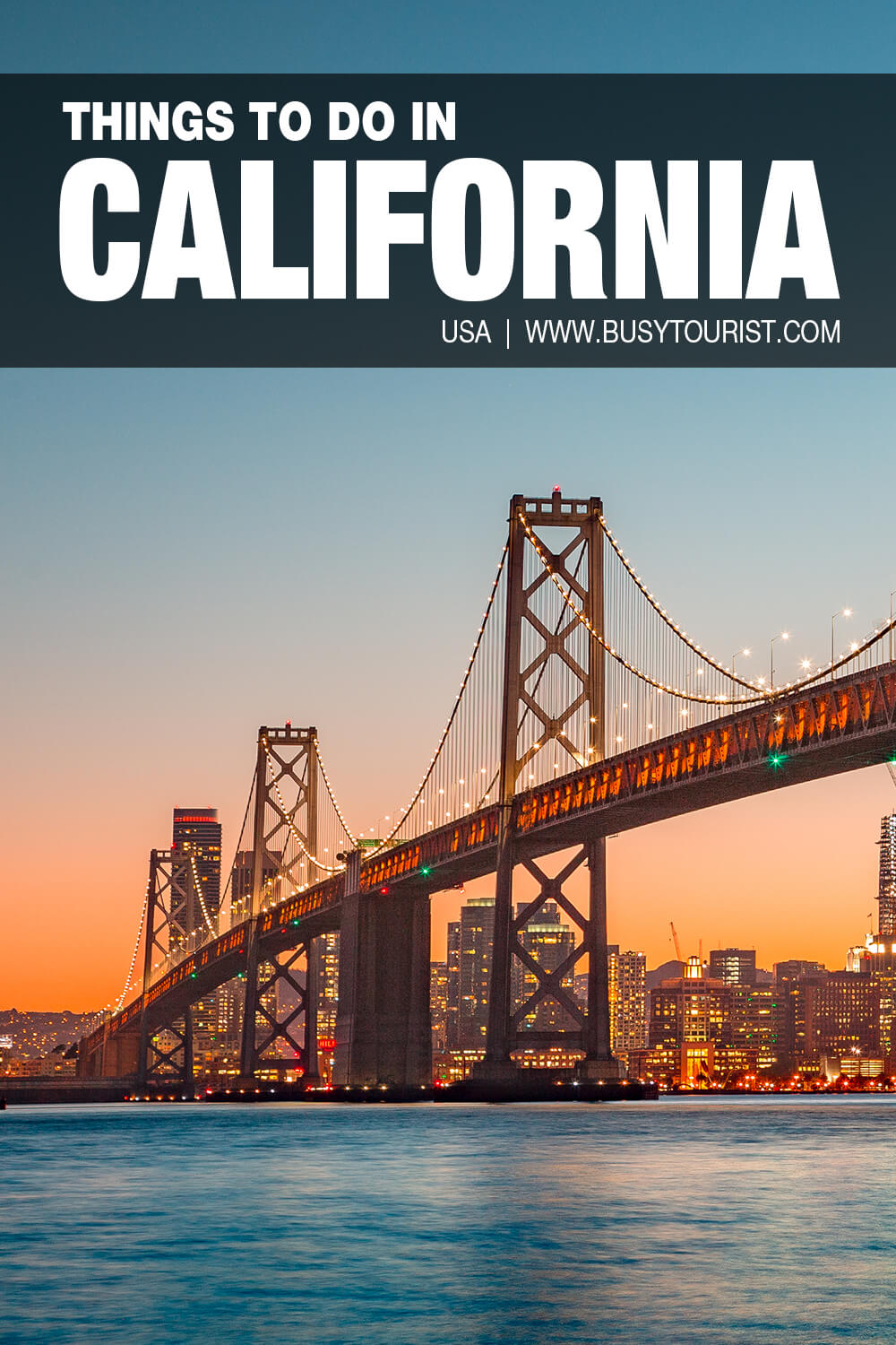 31 Best & Fun Things To Do In California Attractions & Points Of Interest