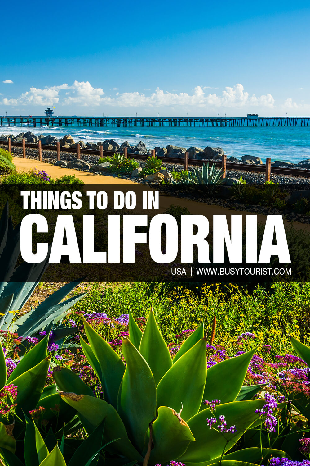 31 Best & Fun Things To Do In California Attractions & Points Of Interest