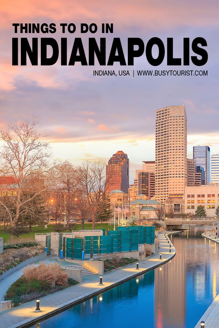 30 Fun Things To Do In Indianapolis (Indiana) Attractions & Activities