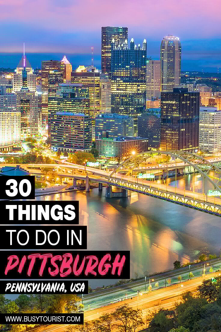30 Best & Fun Things To Do In Pittsburgh (PA) Attractions & Activities