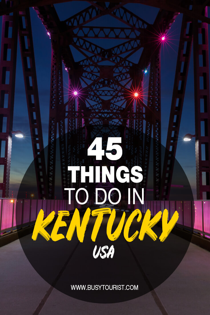 45 Things To Do & Places To Visit In Kentucky Attractions & Activities