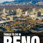 best things to do in Reno, NV