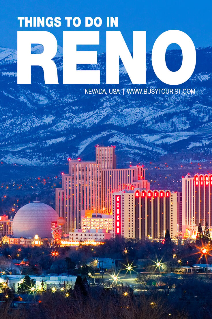 30 Best & Fun Things To Do In Reno (Nevada) Busy Tourist