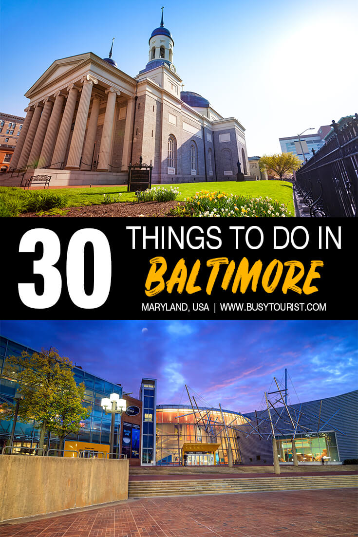 30 Best & Fun Things To Do In Baltimore (MD) Attractions & Activities