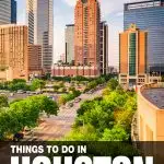 best things to do in Houston, TX