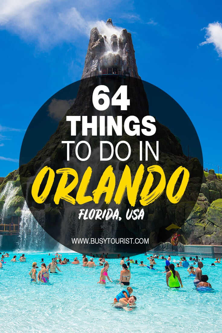 64 Best & Fun Things To Do In Orlando (FL) Attractions & Activities