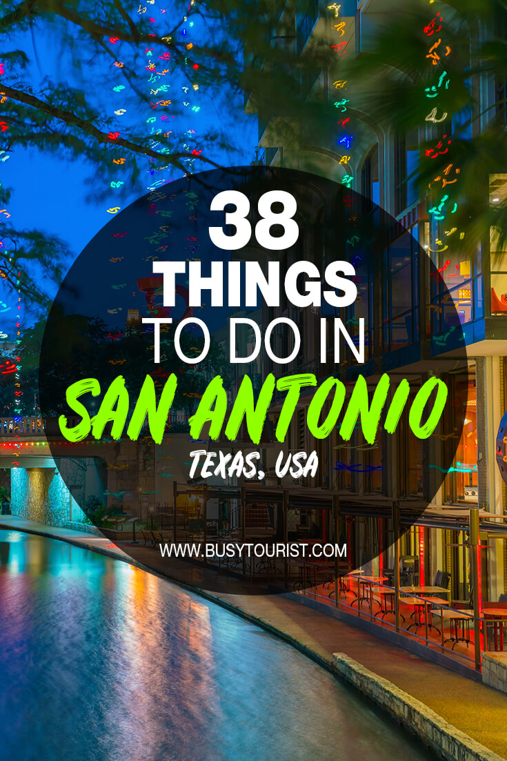 38 Best & Fun Things To Do In San Antonio (TX) Attractions & Activities