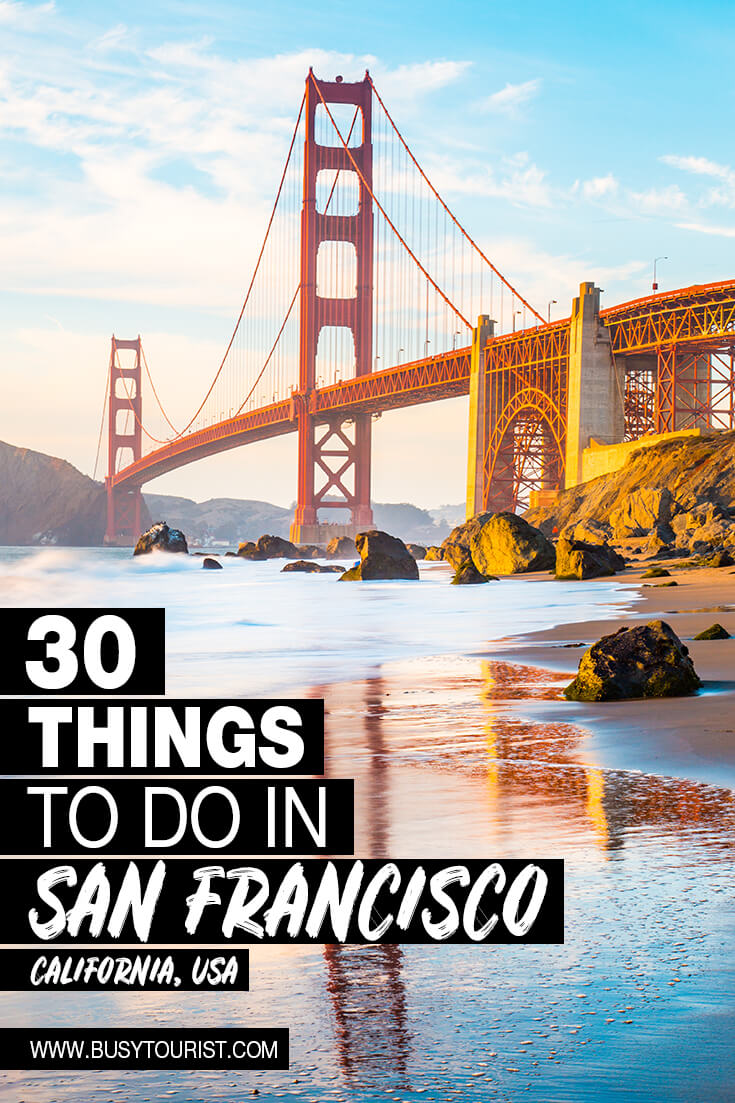 30 Best And Fun Things To Do In San Francisco Ca Attractions And Activities