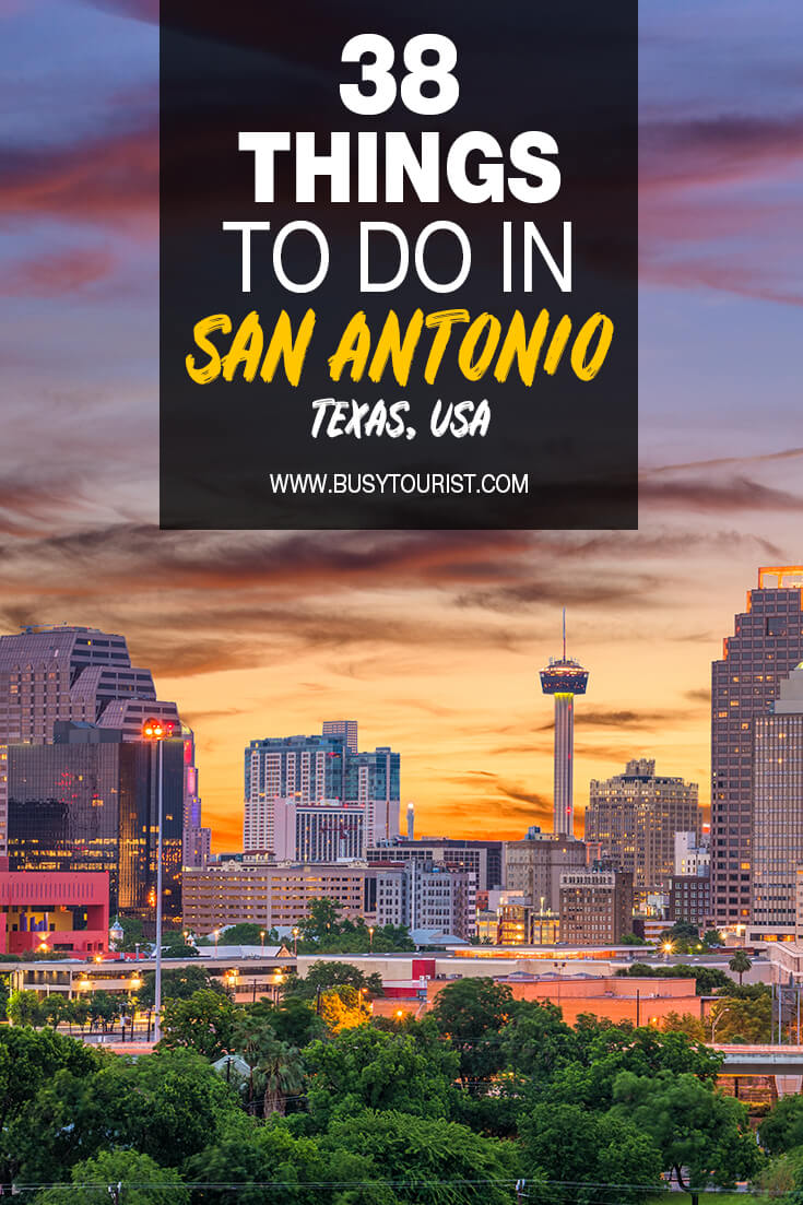 38 Best & Fun Things To Do In San Antonio (TX) Attractions & Activities
