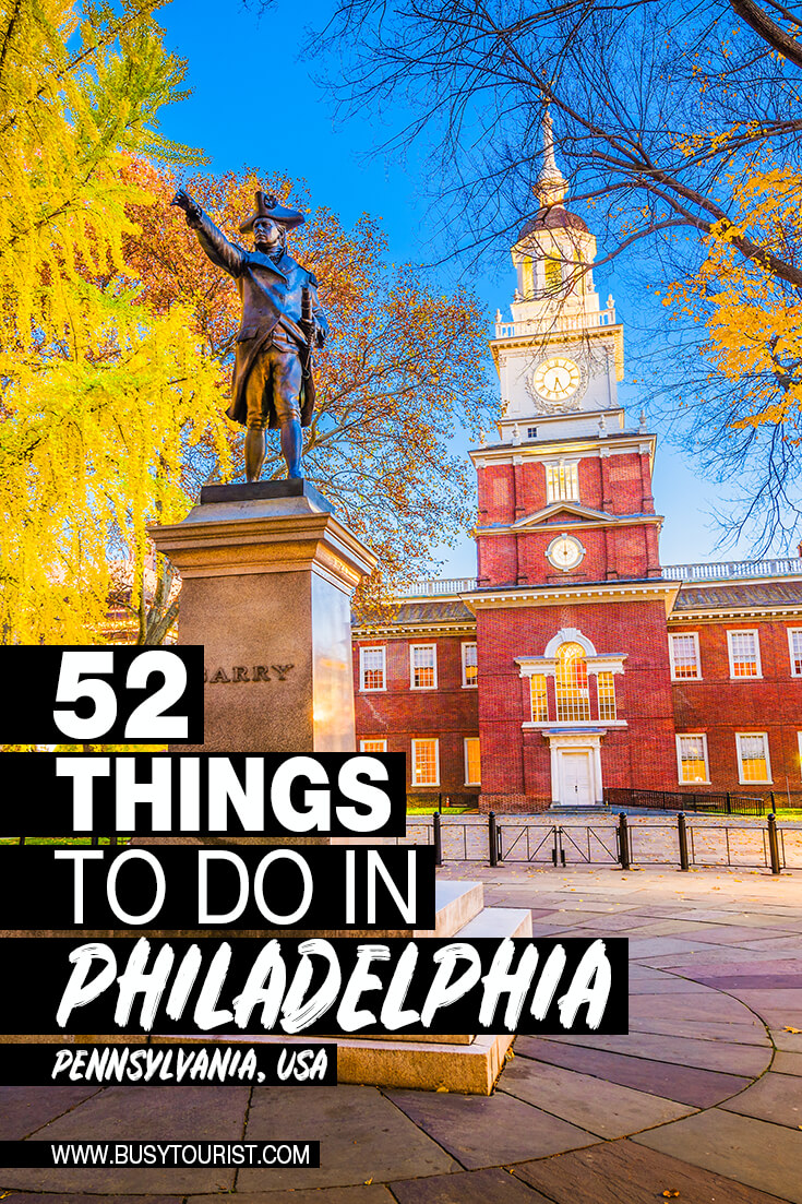 52 Best & Fun Things To Do In Philadelphia (PA) Attractions & Activities