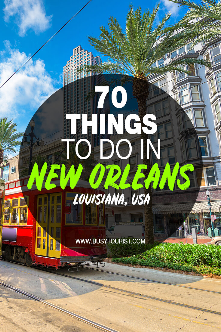 70 Best & Fun Things To Do In New Orleans (LA) Attractions & Activities