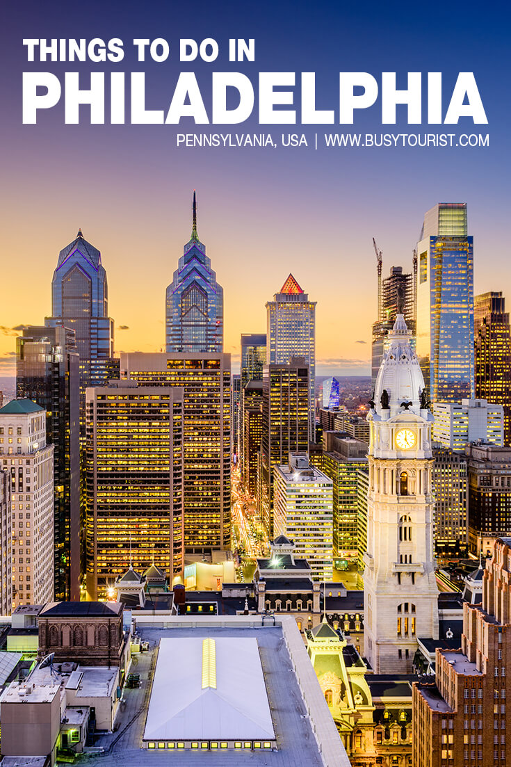 52 Best & Fun Things To Do In Philadelphia (PA) Attractions & Activities