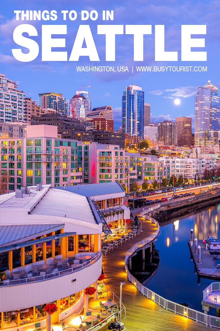 59 Best & Fun Things To Do In Seattle (WA) - Attractions & Activities