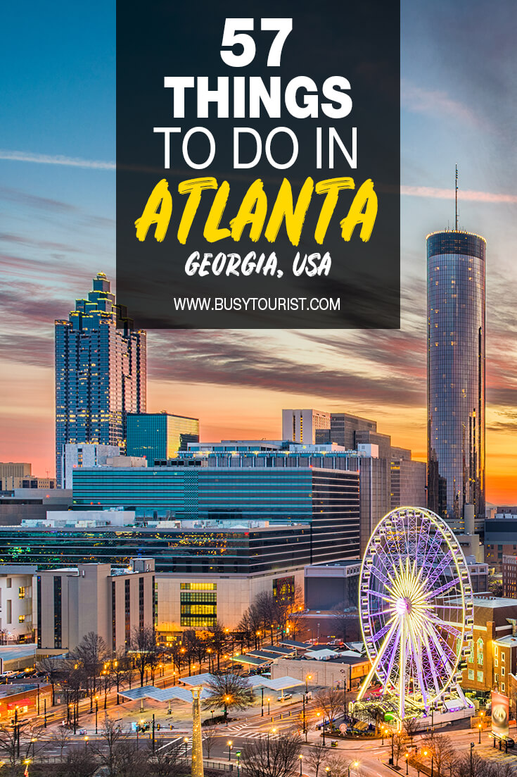 57 Best & Fun Things To Do In Atlanta Attractions & Activities