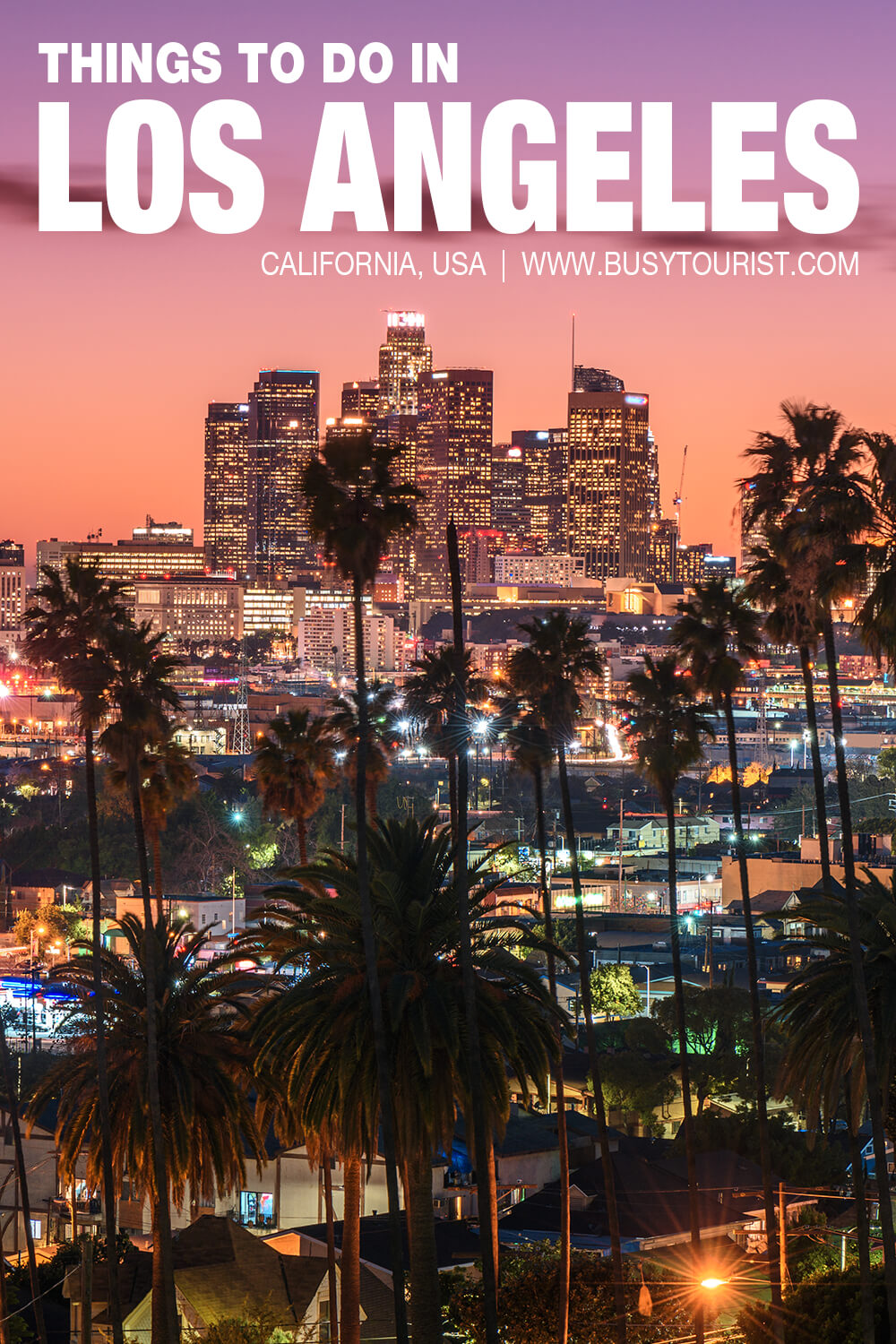 72 Best & Fun Things To Do In Los Angeles (CA) - Attractions & Activities