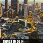 things to do in Los Angeles