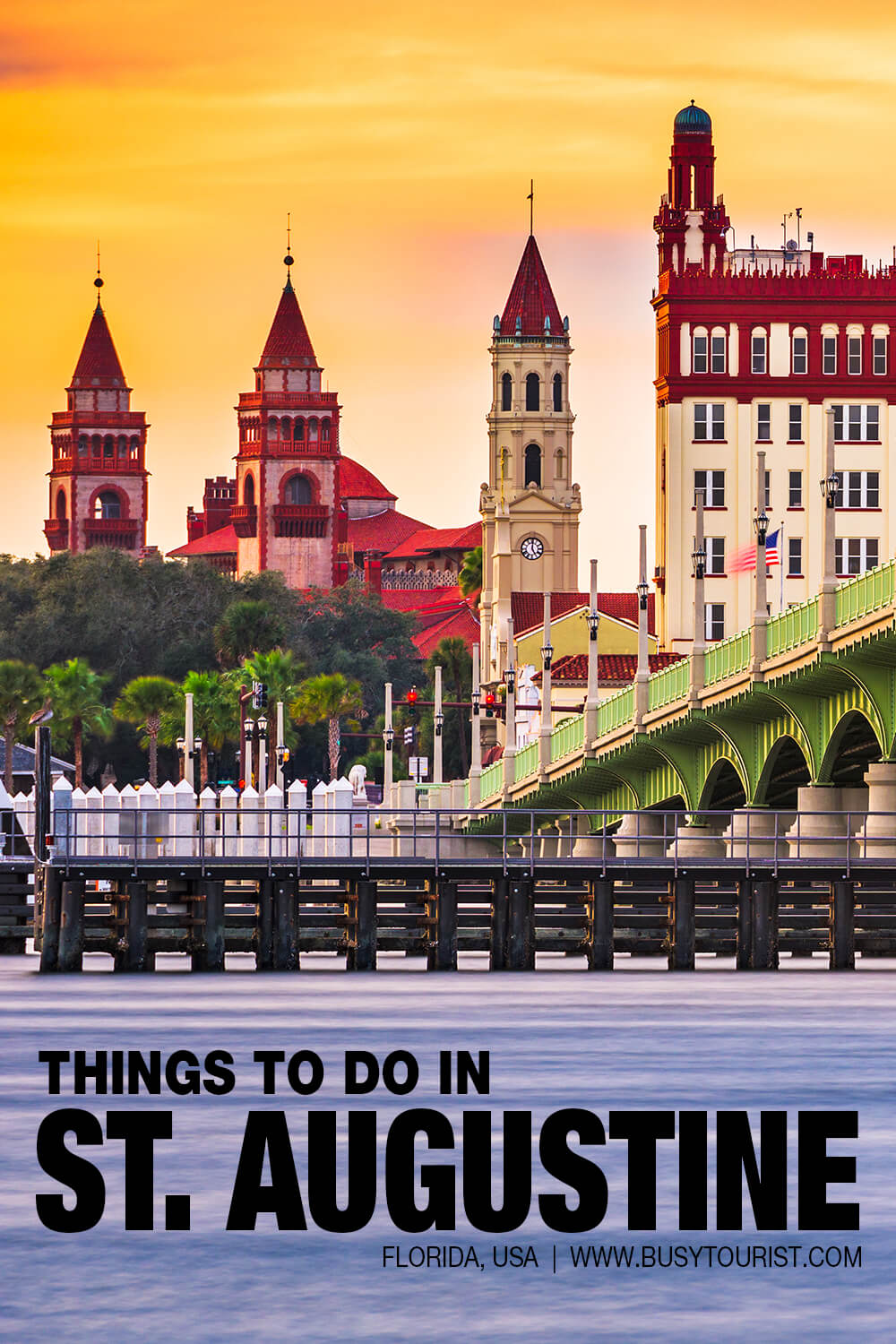 35 Best & Fun Things To Do St. Augustine (FL) Attractions & Activities
