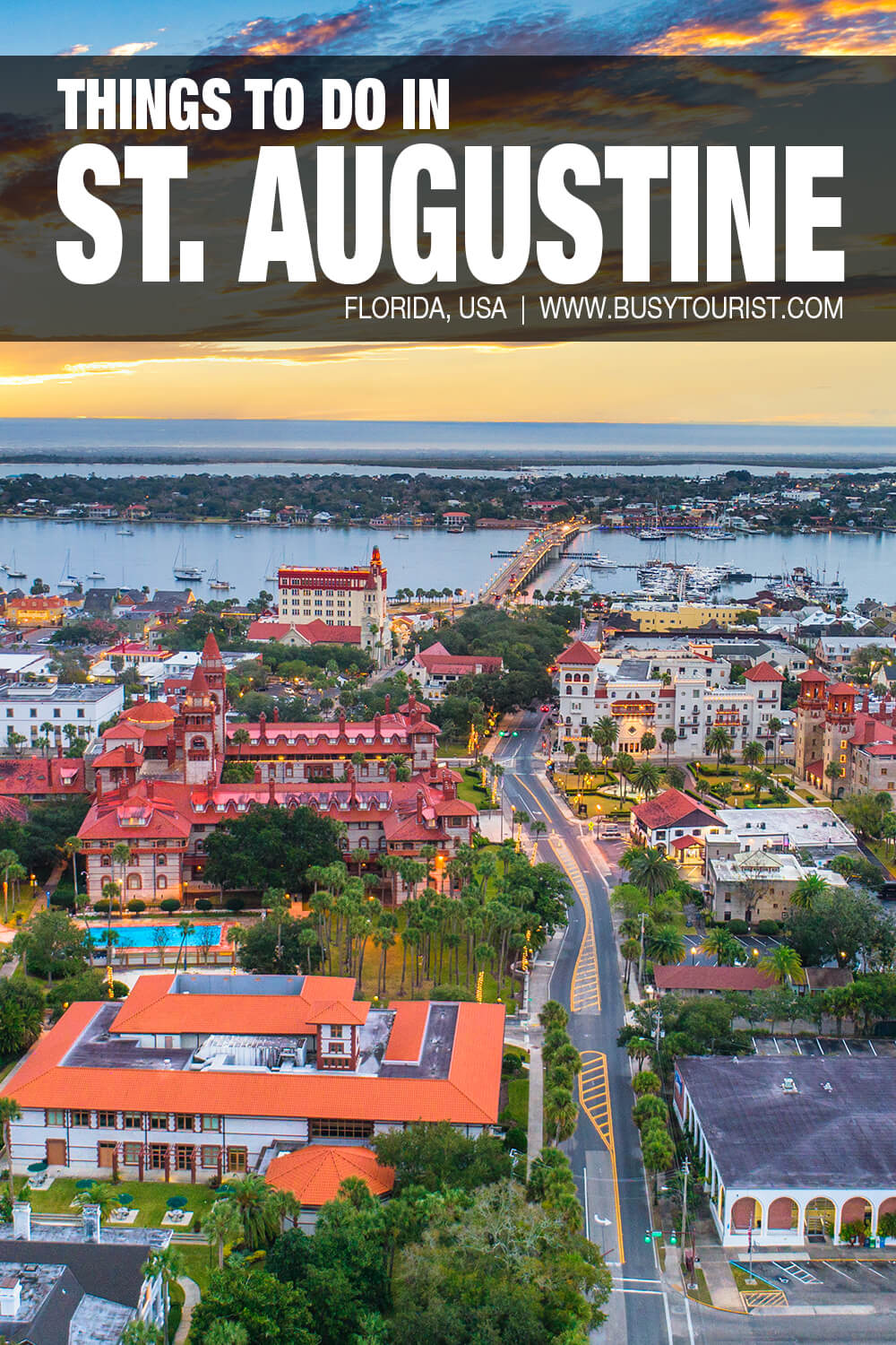35 Best & Fun Things To Do St. Augustine (FL) Attractions & Activities