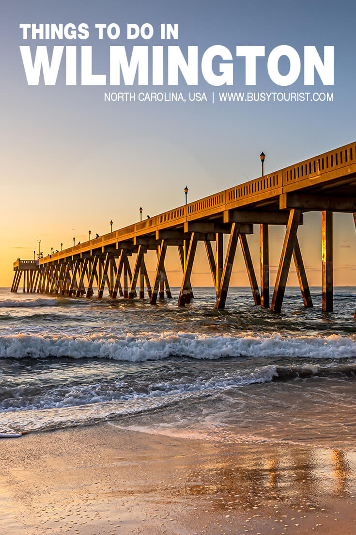 28 Best & Fun Things To Do In Wilmington (NC) Attractions & Activities