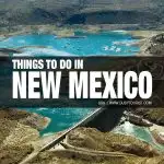 things to do in New Mexico